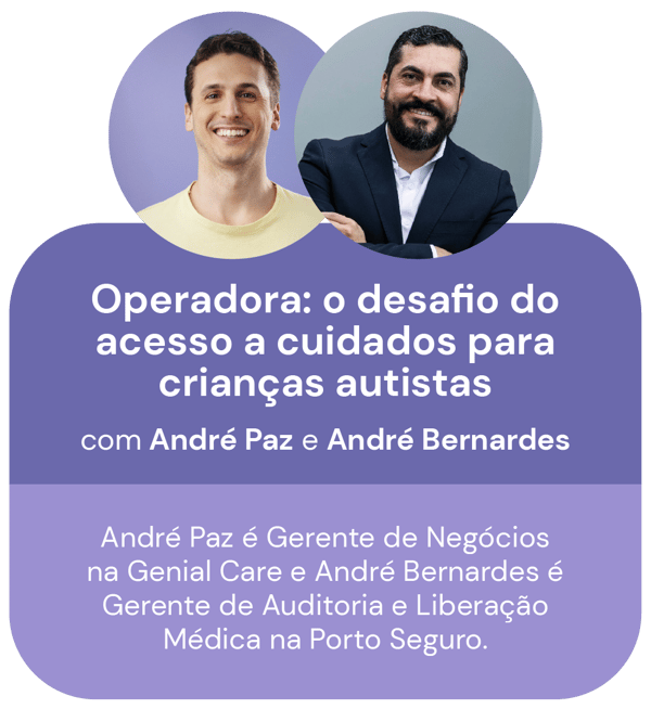 Operadoras: o desafio do acesso a cuidados para crianças autistas - Com André Paz e André Bernardes